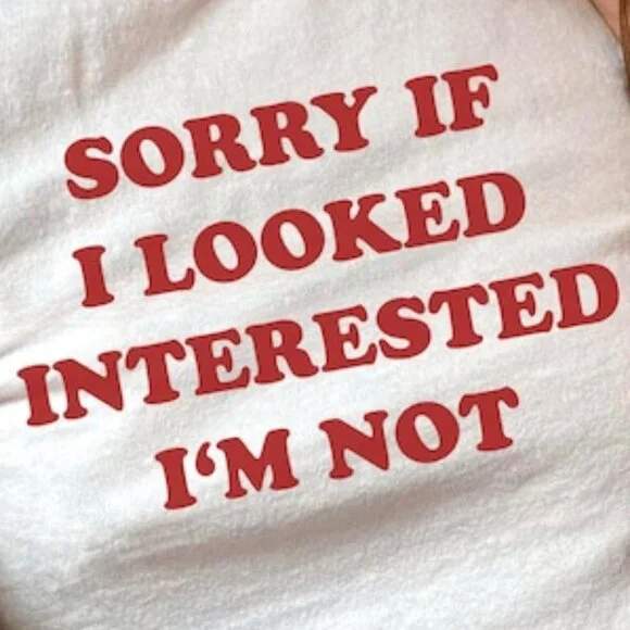 Sorry If I Looked Interested I'm Not Unisex Tee - Picture 2 of 3